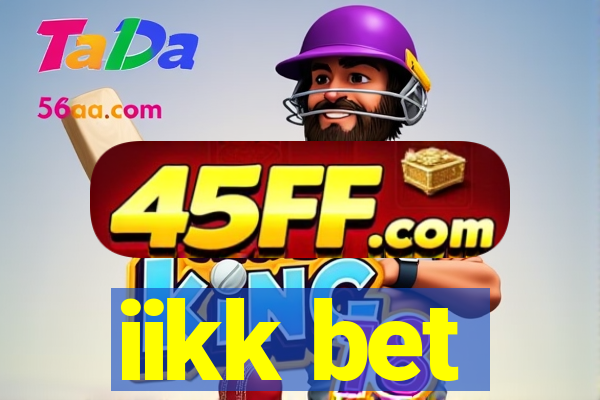 iikk bet